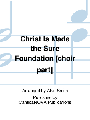 Christ Is Made the Sure Foundation [choir part]