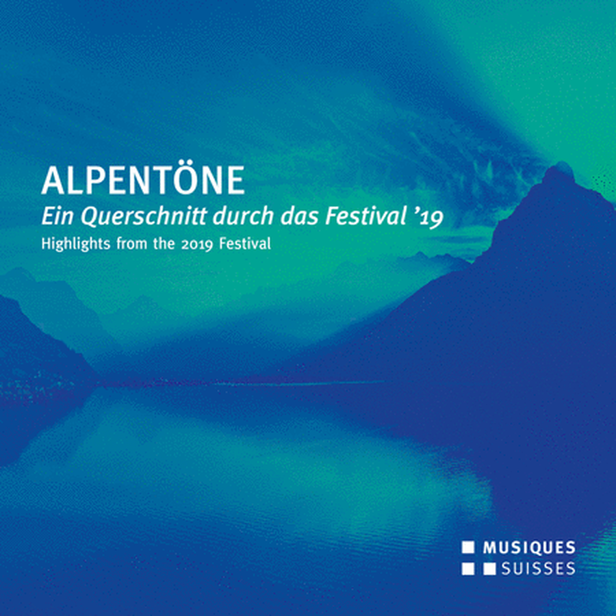Alpentone - Highlights from the 2019 Festival
