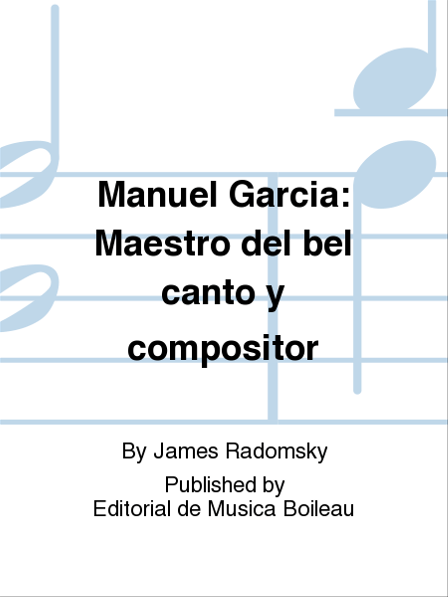 Manuel Garcia: Maestro del bel canto y compositor Biographies scores gallery preview page 1