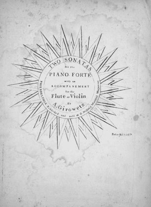 Two Sonatas for the Piano Forte with an Accompanement for the Flute or Violin