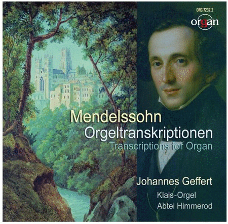 Mendelsohns transcriptions for Organ