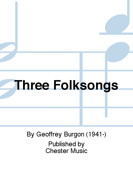 Three Folksongs