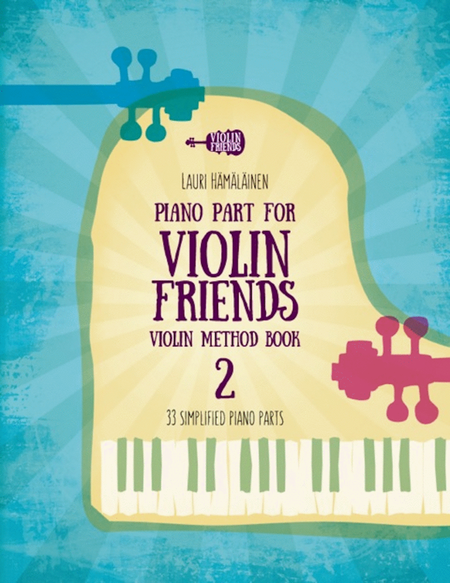 Piano Part for Violin Friends Violin Method Book 2: 33 Simplified Piano Parts image number null
