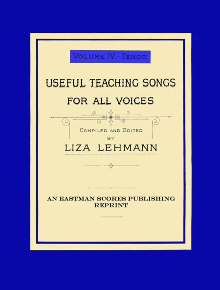 Useful teaching songs for all voices, Vol. 4, Tenor