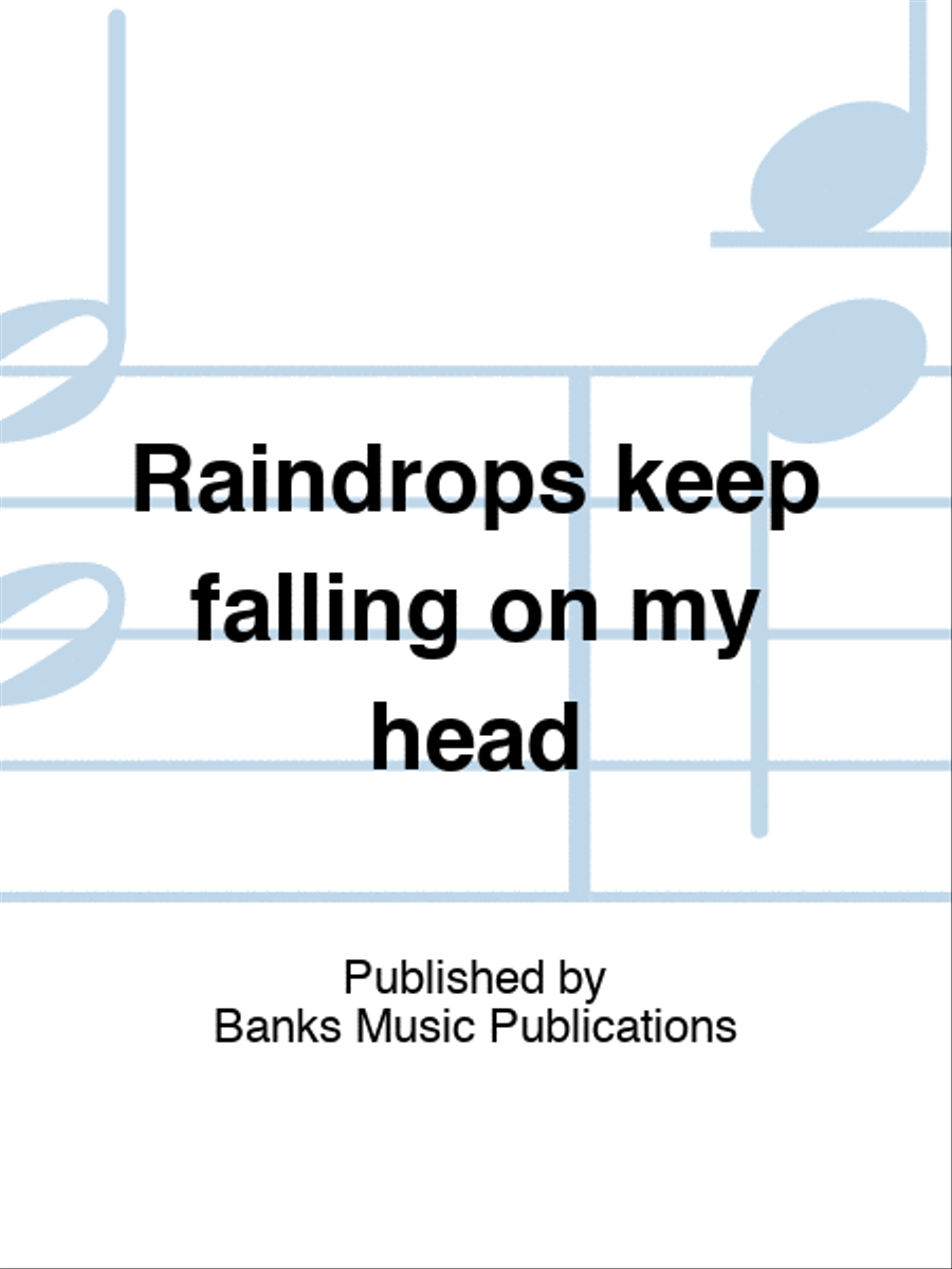 Raindrops keep falling on my head SSA scores gallery preview page 1