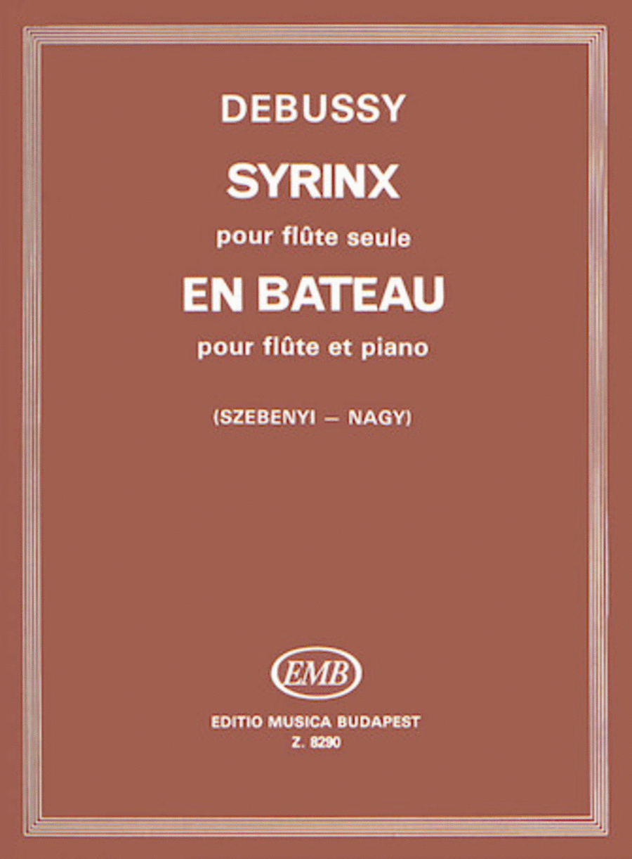 En Bateau for Flute and Piano, Syrinx for Flute Solo