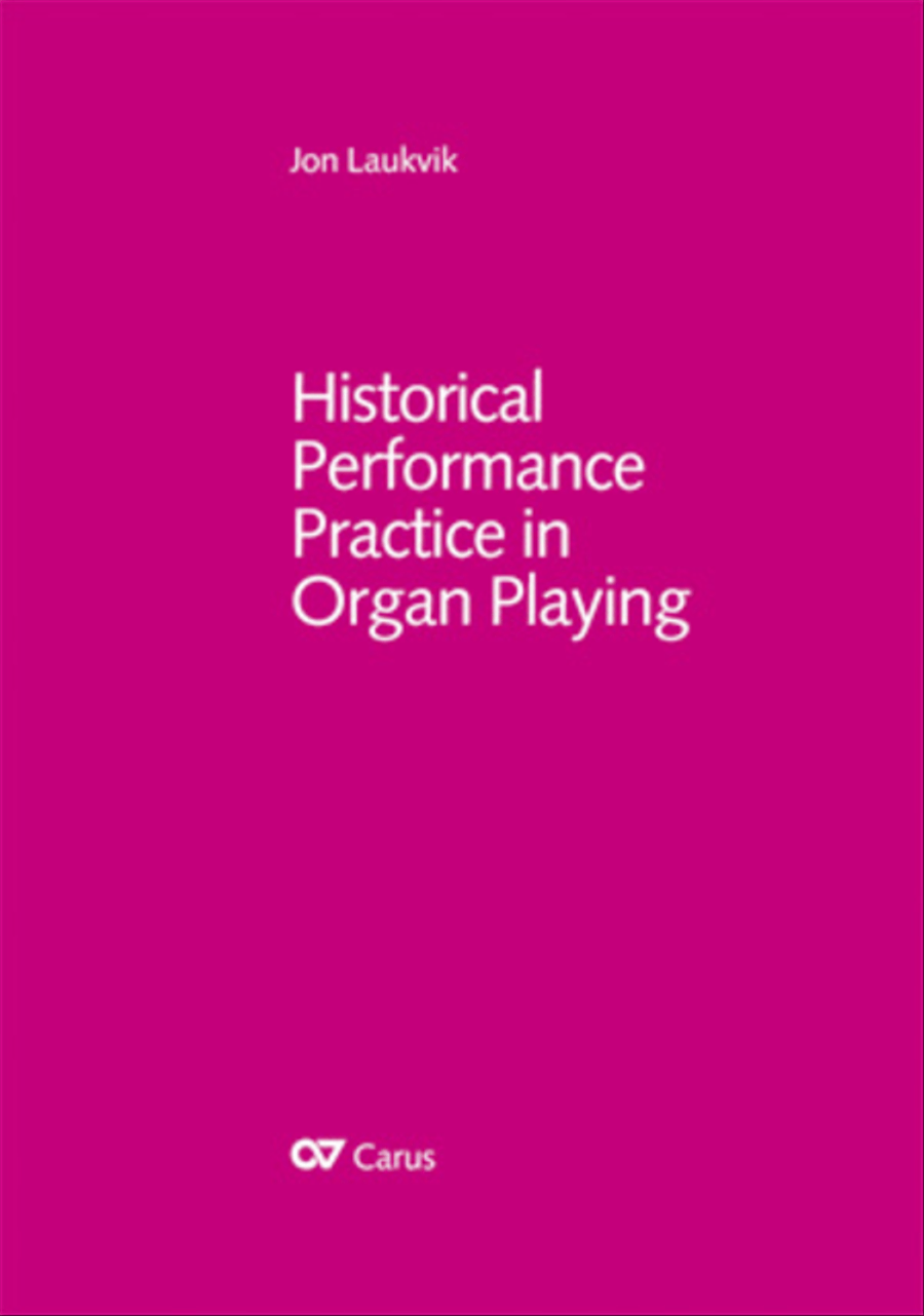 Historical Performance Practice in Organ Playing