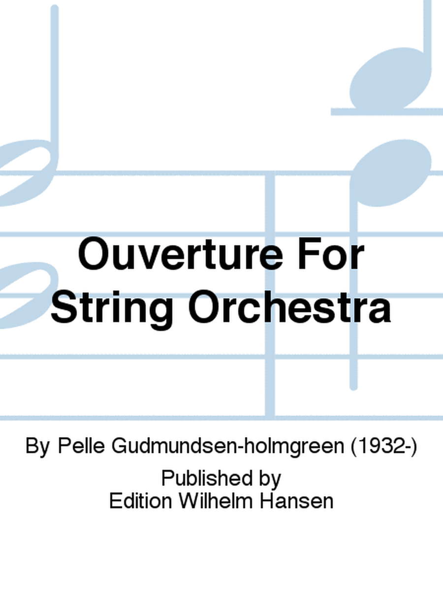 Ouverture For String Orchestra