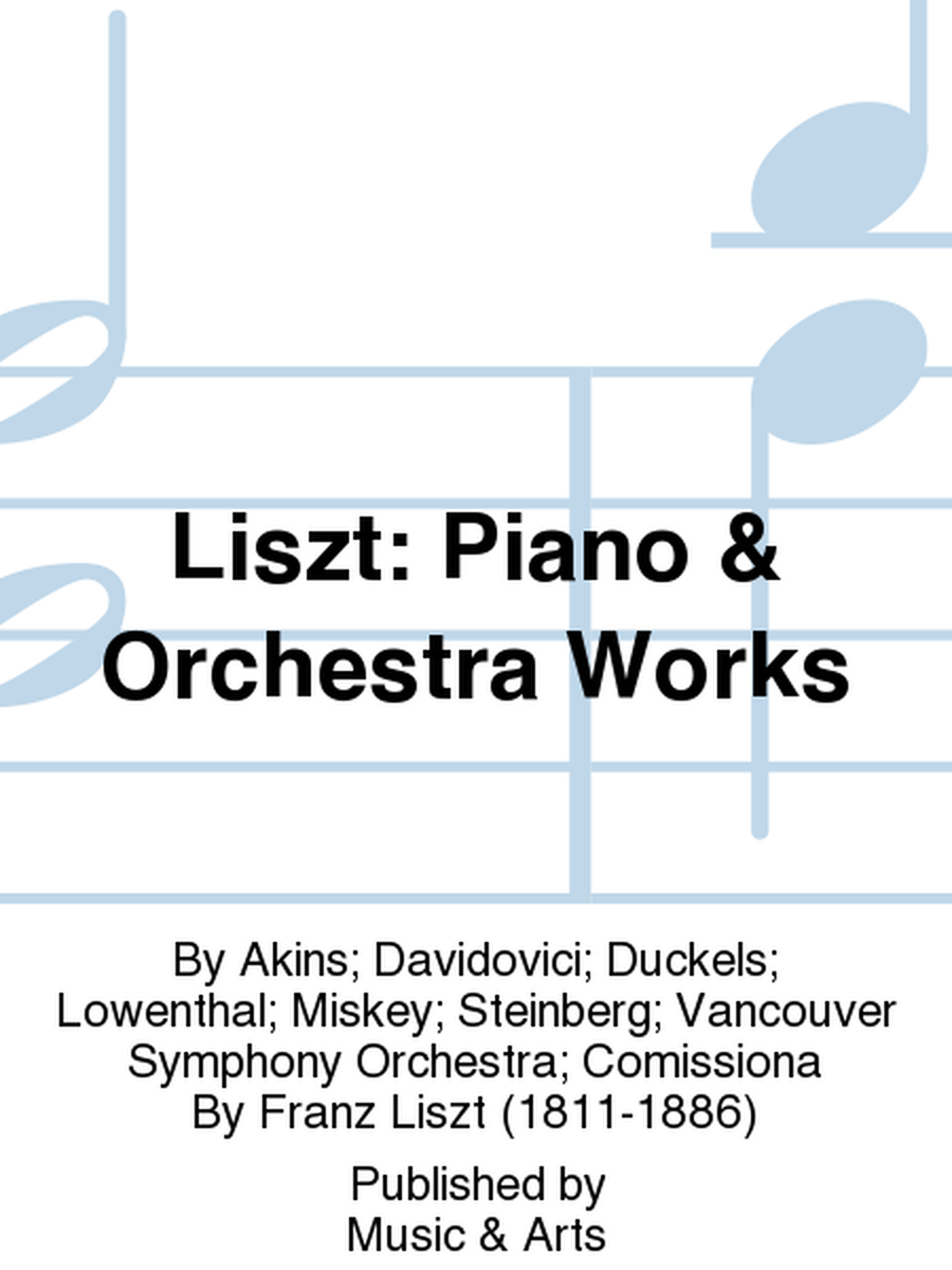 Liszt: Piano & Orchestra Works