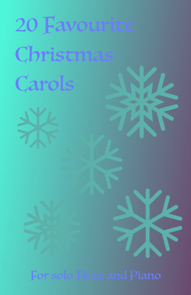 Book cover for 20 Favourite Christmas Carols for solo Flute and Piano