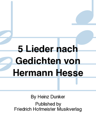 5 Lieder nach Gedichten von Hermann Hesse
