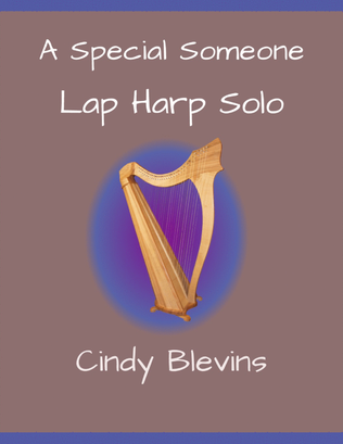 A Special Someone, original solo for Lap Harp