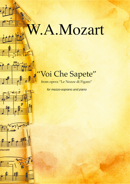 Voi Che Sapete from the opera Le Nozze di Figaro by Wolfgang Amadeus Mozart for mezzo soprano and piano