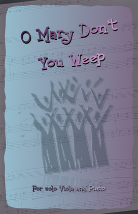 Book cover for O Mary Don't You Weep, Gospel Song for Viola and Piano
