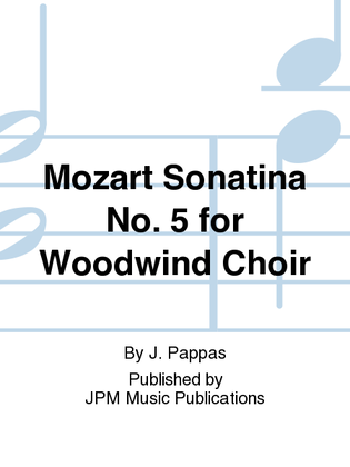 Mozart Sonatina No. 5 for Woodwind Choir