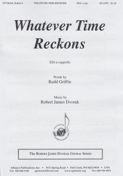 Whatever Time Reckons