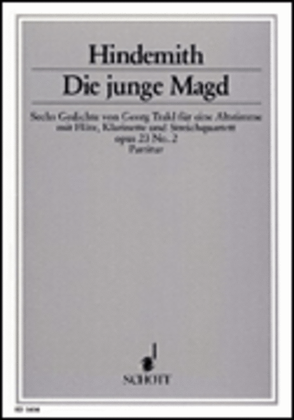 Die junge Magd, Op. 23, No. 2 - 6 Gedichte von Georg Trakl