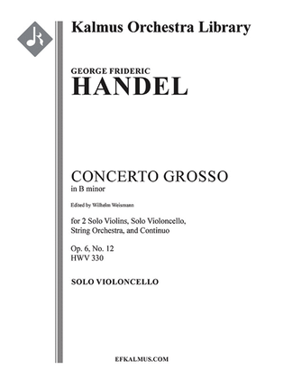 Concerto Grosso in B minor, Op. 6 No. 12, HWV 330