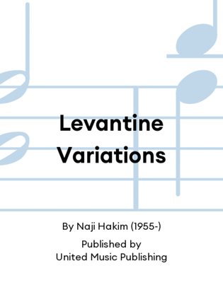 Levantine Variations