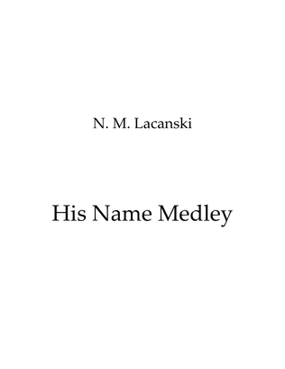 His Name medley