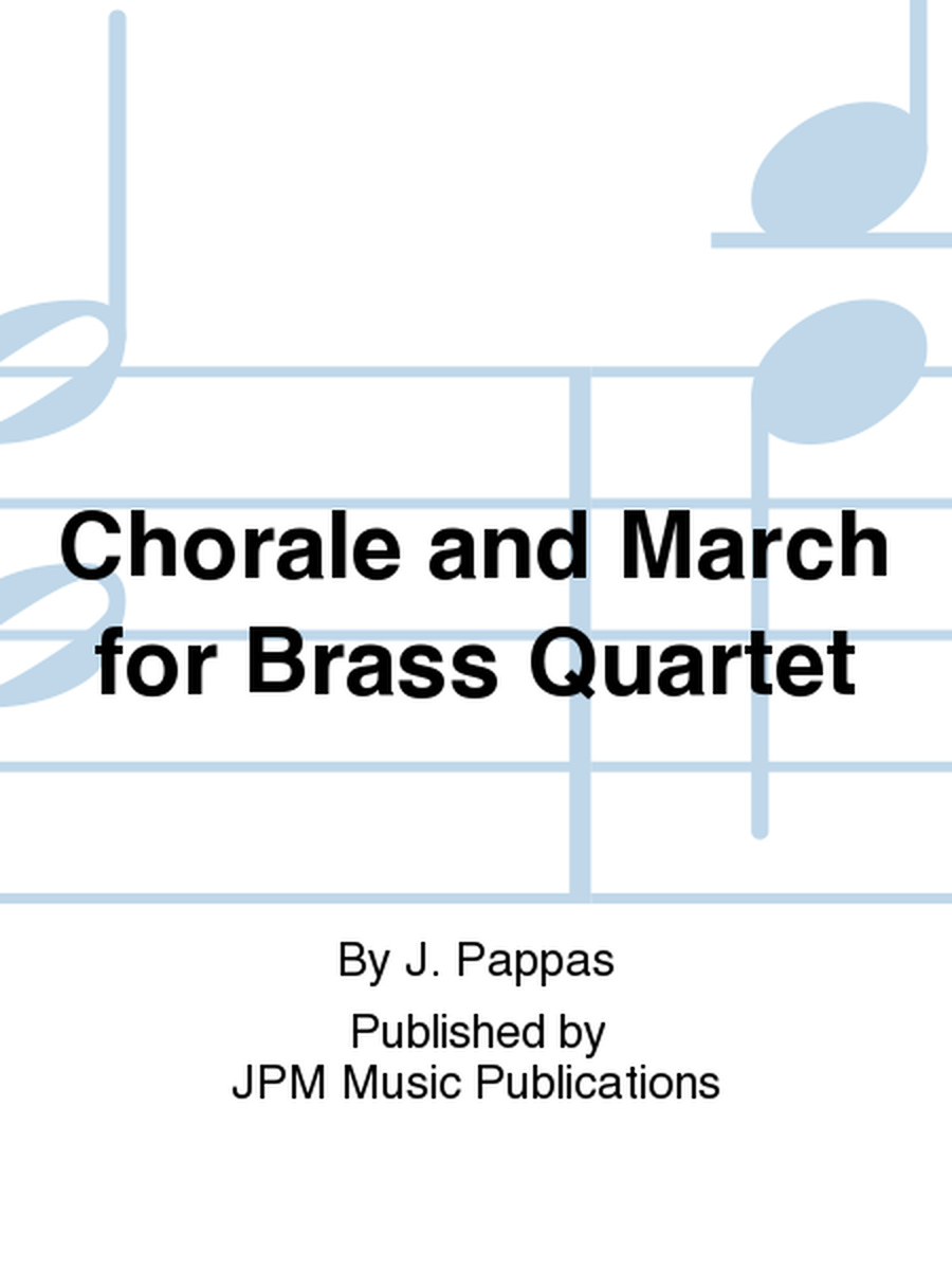Chorale and March for Brass Quartet