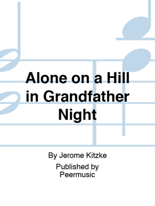 Alone on a Hill in Grandfather Night