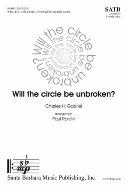Will the circle be unbroken? - SATB Octavo image number null