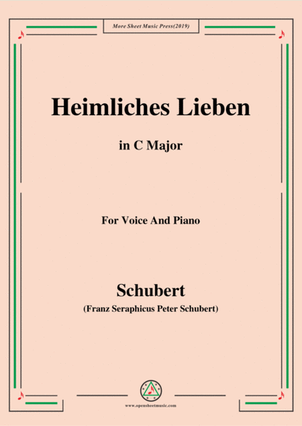 Schubert-Heimliches Lieben,Op.106 No.1,in C Major,for Voice&Piano