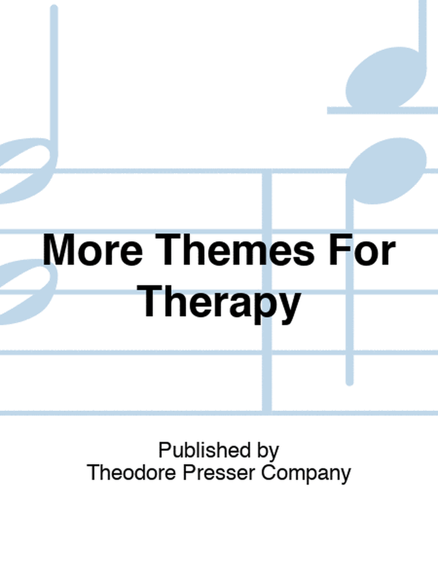 More Themes For Therapy