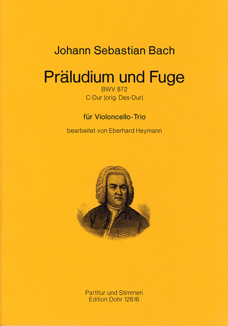 Präludium und Fuge C-Dur BWV 872 (für Violoncello-Trio) (original Des-Dur)