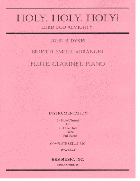 Holy, Holy, Holy, Lord God Almighty! by John Bacchus Dykes Clarinet - Sheet Music