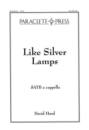 Like Silver Lamps