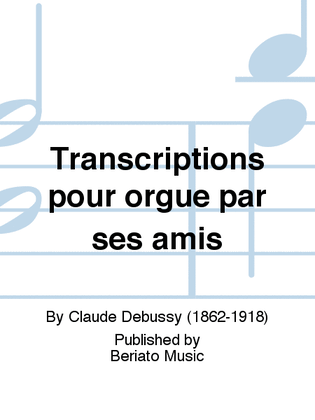 Book cover for Transcriptions pour orgue par ses amis