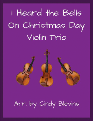 Book cover for I Heard the Bells On Christmas Day, for Violin Trio