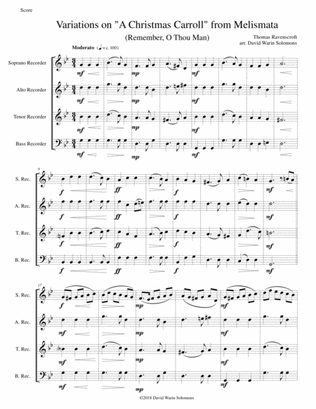 Variations on Remember, O Thou Man (from Ravenscroft's Melismata) for recorder quartet