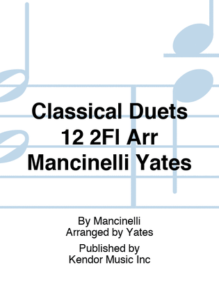 Classical Duets 12 2Fl Arr Mancinelli Yates