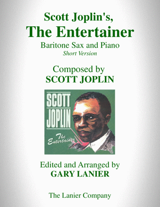 Book cover for Scott Joplin's, THE ENTERTAINER (Baritone Sax and Piano with Baritone Sax Part)
