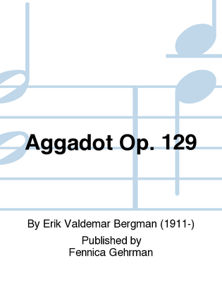 Aggadot Op. 129