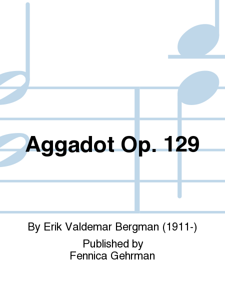 Aggadot Op. 129