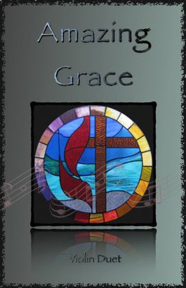Amazing Grace, Gospel Style for Violin Duet