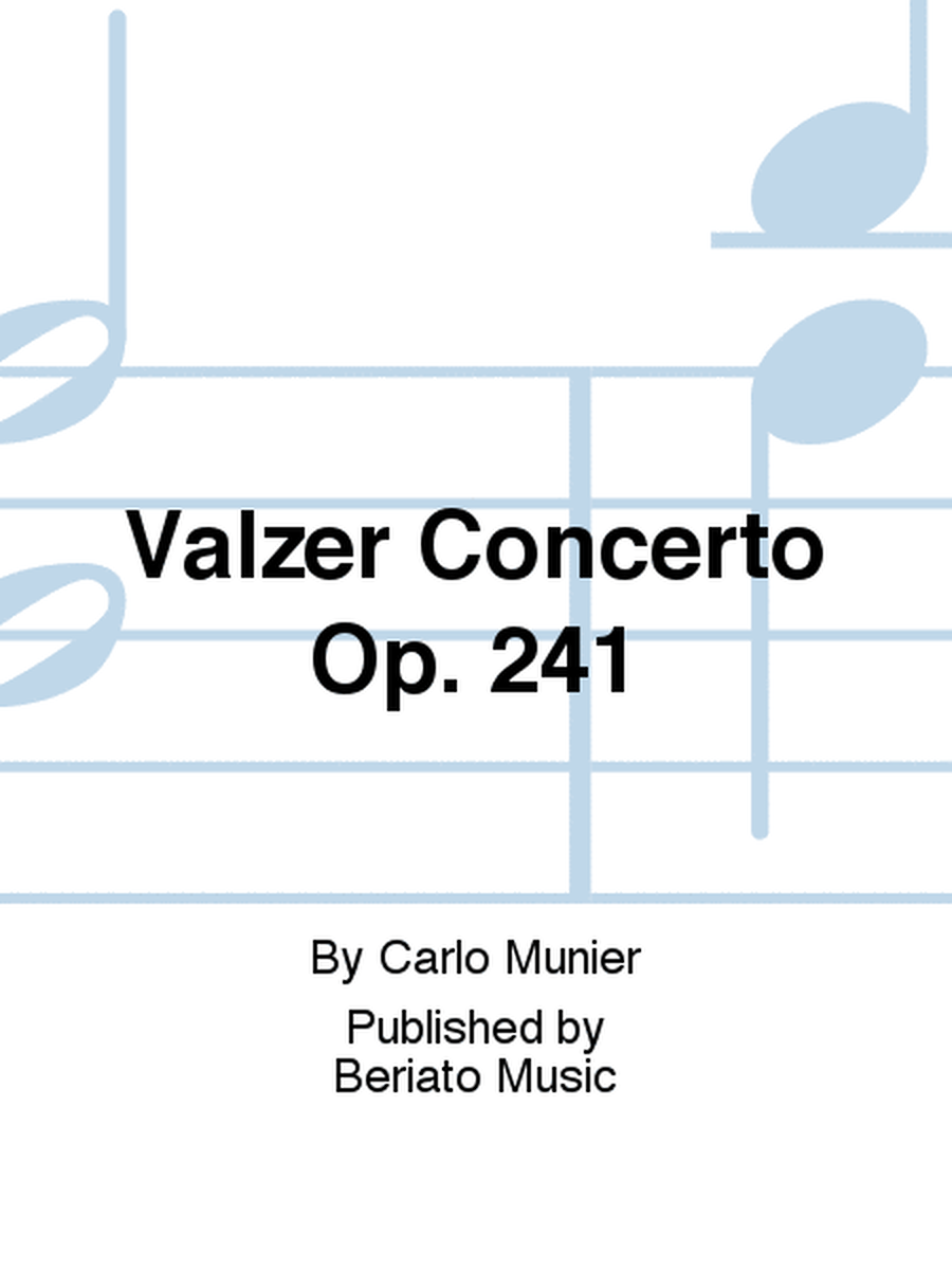 Valzer Concerto Op. 241