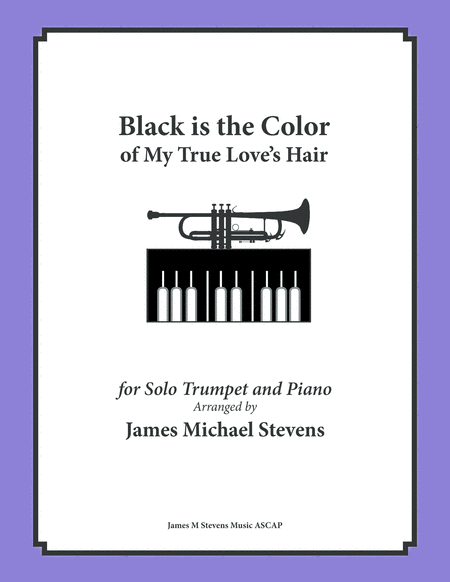 Black is the Color of My True Love's Hair - Trumpet & Piano Arrangement image number null