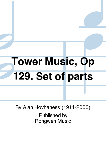 Tower Music, Op. 129 (Parts)