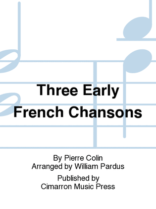 Three Early French Chansons