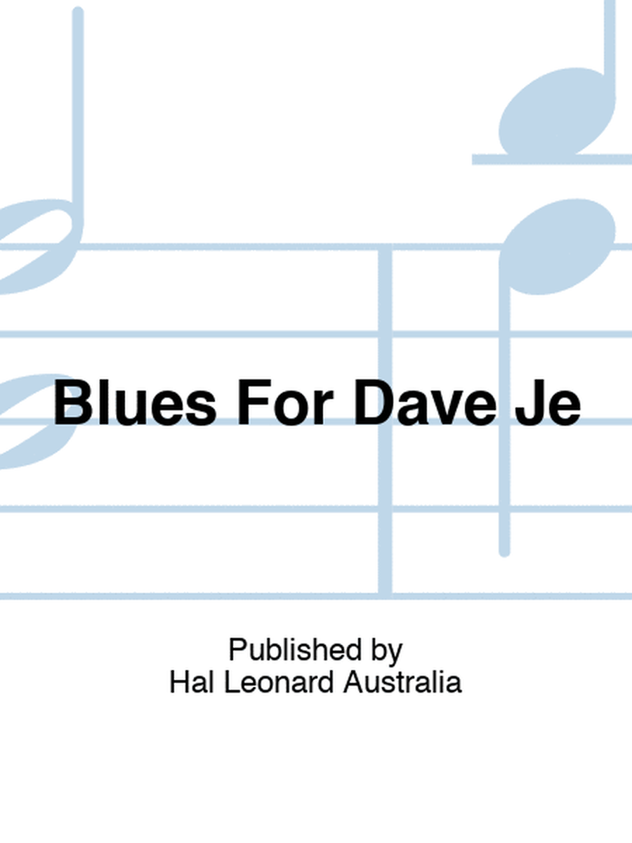 Blues For Dave Je