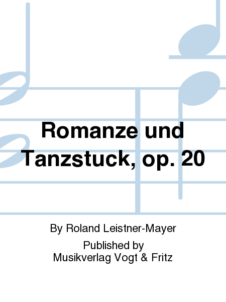 Romanze und Tanzstuck, op. 20