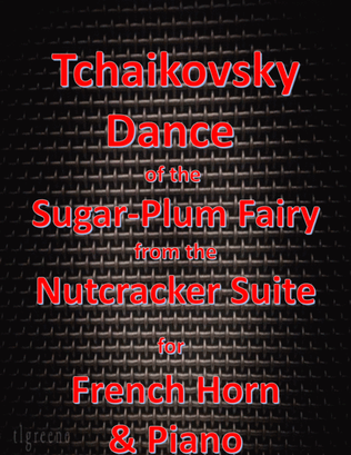 Book cover for Tchaikovsky: Dance of the Sugar-Plum Fairy from Nutcracker Suite for French Horn & Piano