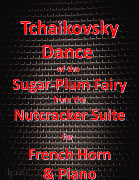 Tchaikovsky: Dance of the Sugar-Plum Fairy from Nutcracker Suite for French Horn & Piano image number null