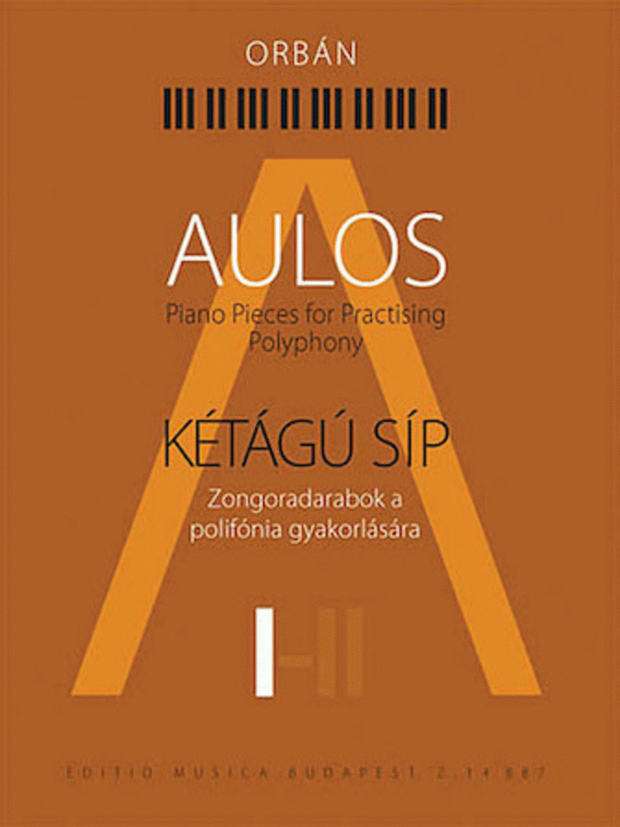 Aulos 1 - Piano Pieces for Practicing Polyphony