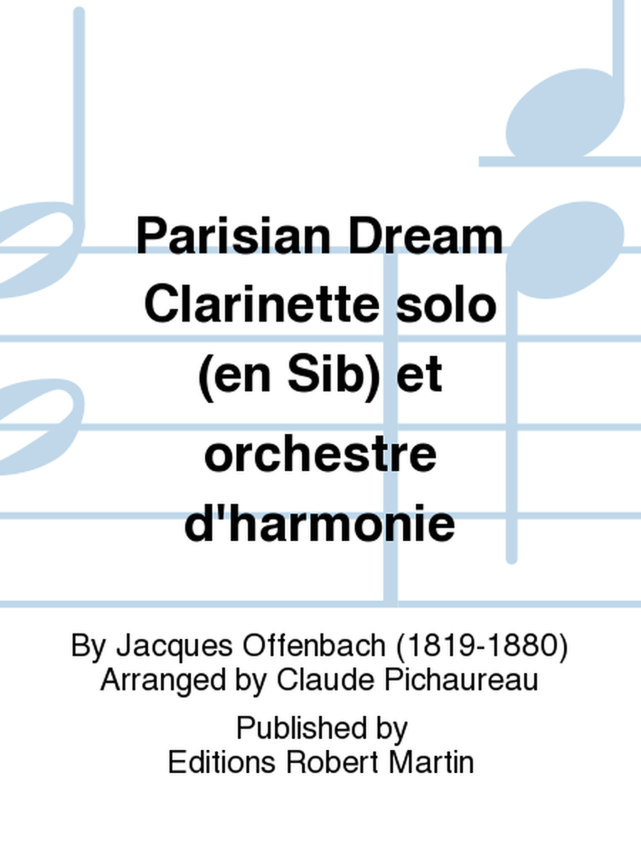Parisian Dream Clarinette solo (en Sib) et orchestre d'harmonie
